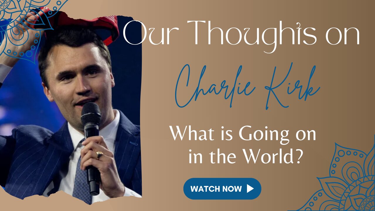 Our Thoughts on What Happened to Charlie Kirk | May He Rest in Peace