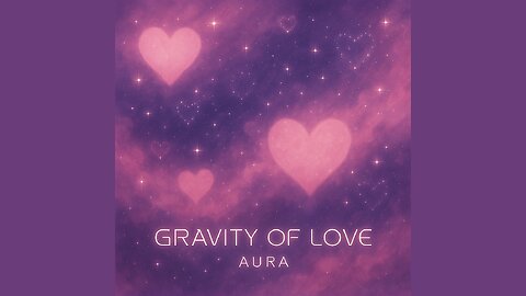 Aura-Gravity Of Love