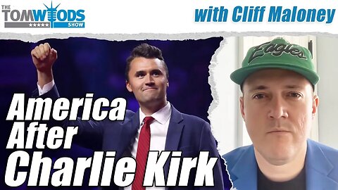 America After Charlie Kirk | Tom Woods Show #2692