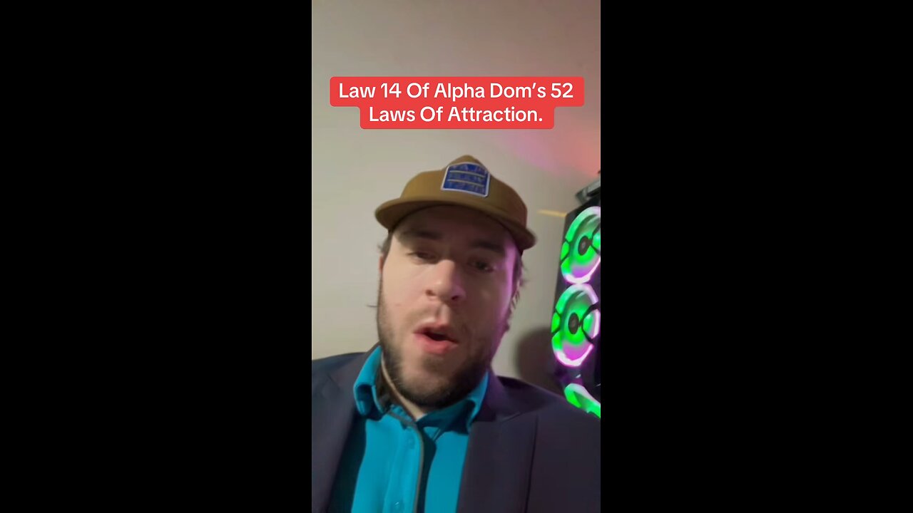 Law 14 Of Alpha Dom’s 52 Laws Of Attraction.
