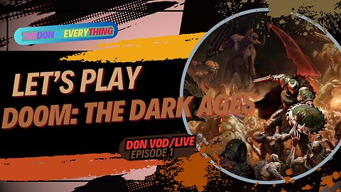 Let's Play Doom: The Dark Ages - Part 1 | LIVE!