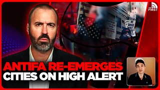 ANTIFA RETURNS: Are They Protesting In Your City?