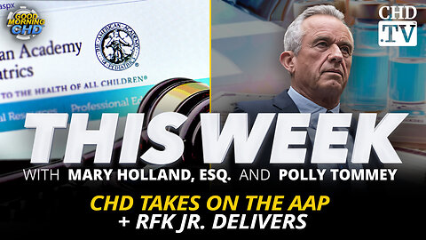 CHD Takes on the AAP + RFK Jr. Delivers