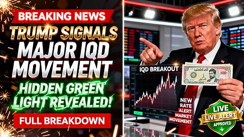 BREAKING 💥 Trump Signals Major IQD Movement — Hidden Green Light Revealed! 💥 Iraqi Dinar News 2026