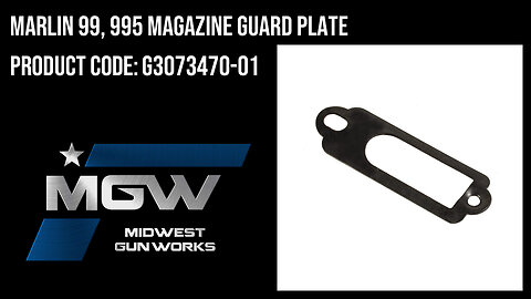 Marlin 99, 995 Magazine Guard Plate - G3073470-01