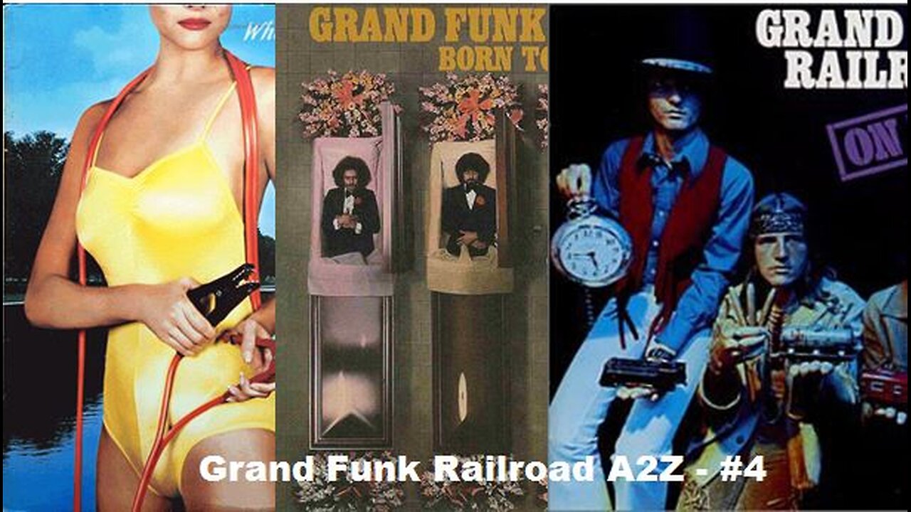 GRAND FUNK RAILROAD - A2Z - #4