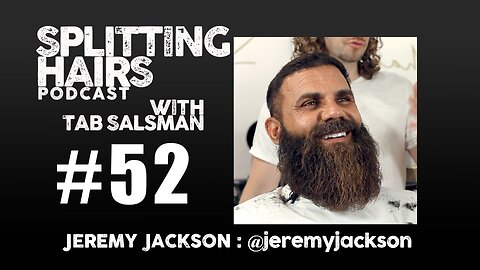 52 | Jeremy Jackson Gets a Haircut: From Baywatch to Breakdown to Breakthrough
