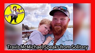 Episode 104 : Travis McMichael Speaks from Solitary
