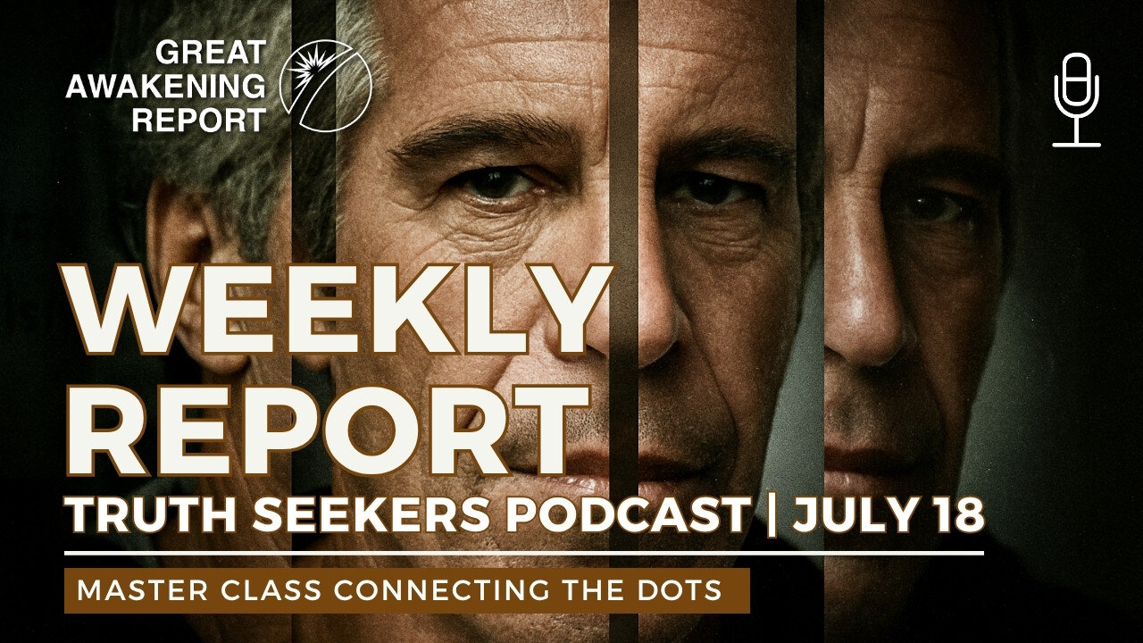 Truth Seeker Weekly Briefing | Subscriber Q&A July 18, 2025