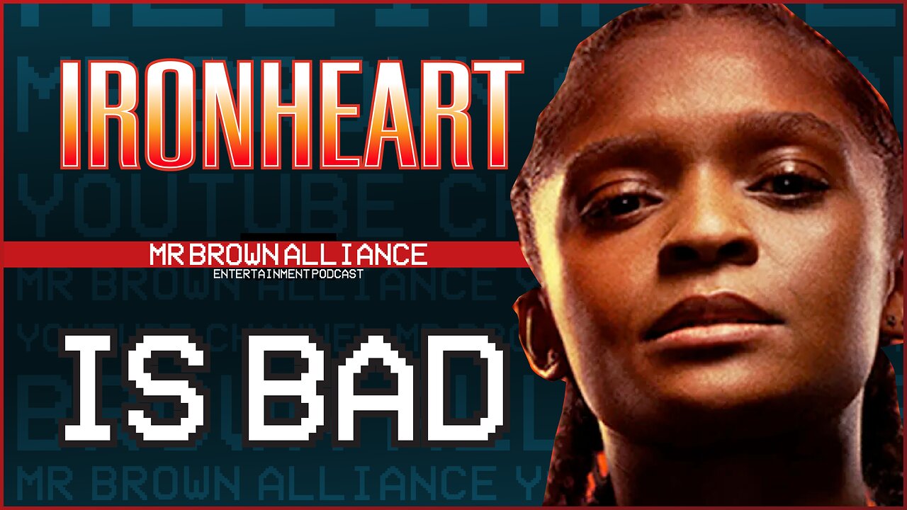 Ironheart IS Bad