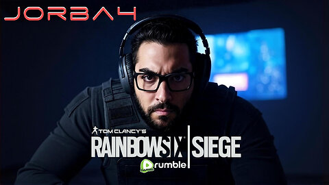 🔴Live-Jorba4- Rainbow Six Siege W/ ZerrickGaming