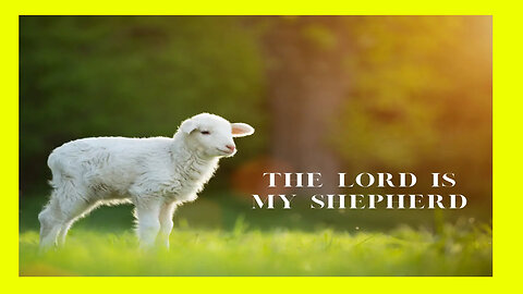 Psalms 23 - The LORD is My Shepherd #pslams #bible #Jesus #bibleshorts
