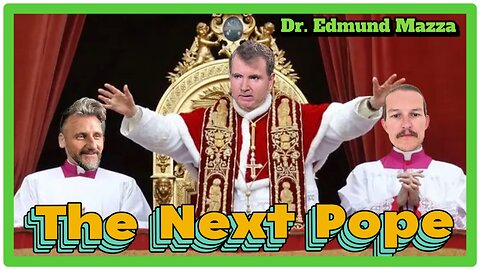 #77 The Catholic Church Is Infiltrated! w. Dr. Edmund Mazza 