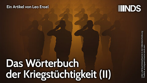 Das Wörterbuch der Kriegstüchtigkeit (II) | Leo Ensel | NDS-Podcast