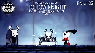 [Hollow Knight - Part 2] We Need to Go Deeper.