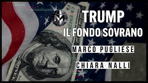 Stati Uniti: il fondo sovrano di Trump Con Chiara Nalli e Marco Pugliese