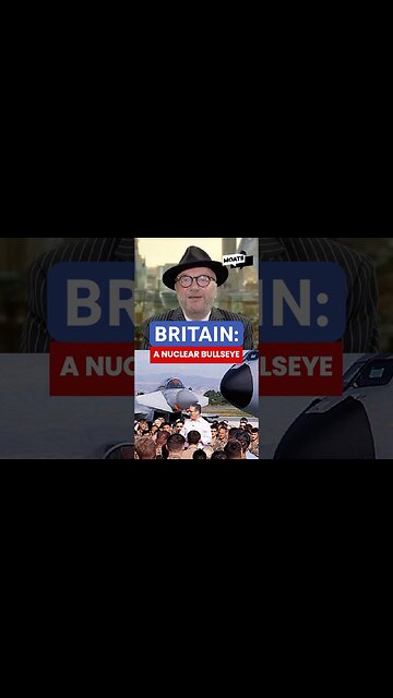 BRITAIN: A NUCLEAR BULLSEYE