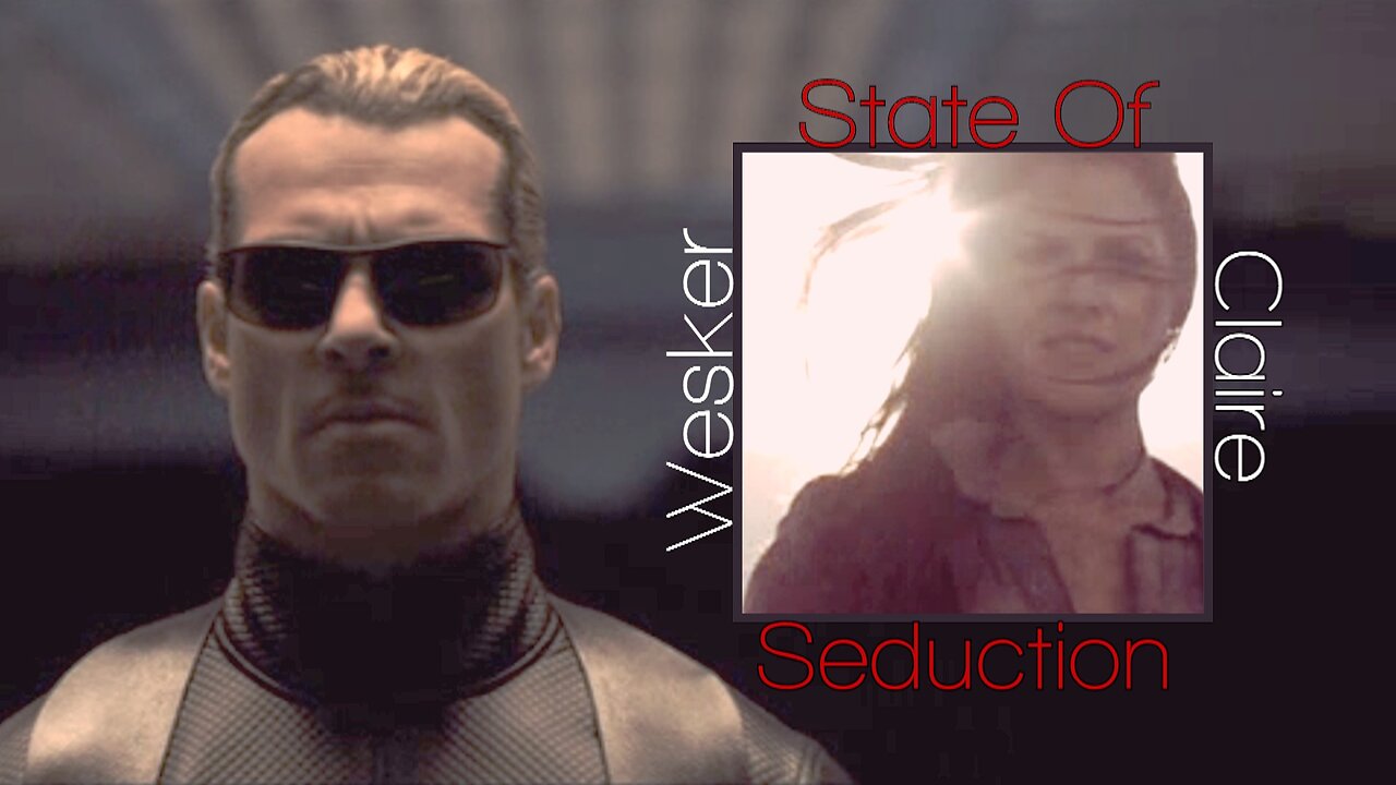 Wesker & Claire (Movie) || State Of Seduction