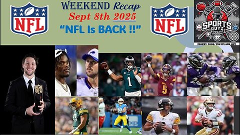 NFL is BACK !! Weekend Recap - September 8th 2025 