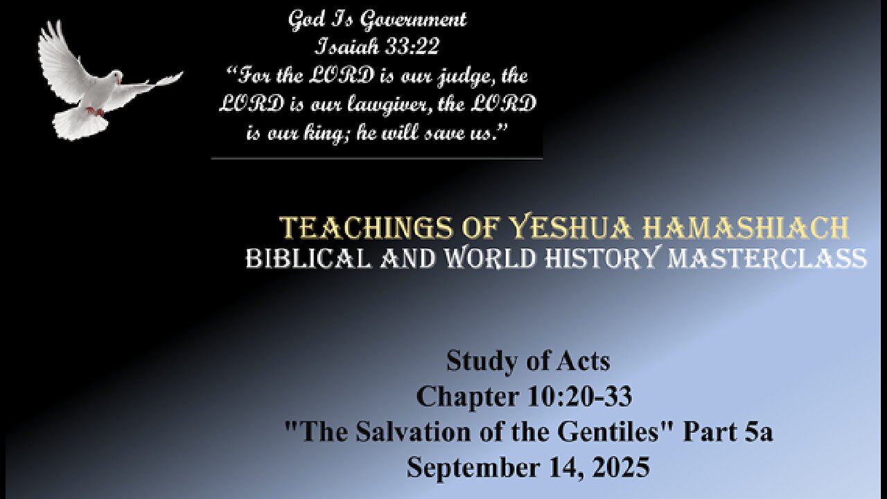 9-14-25 Study of Acts Chapter 10:20-33 "The Salvation of the Gentiles" Part 5a