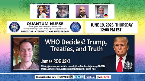 James Roguski - “WHO Decides? Trump, Treaties, and Truth”