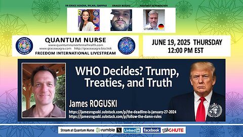 James Roguski - “WHO Decides? Trump, Treaties, and Truth”