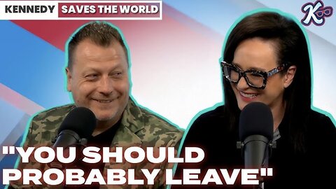KENNEDY SAVES The WORLD: “You Should Probably Leave”