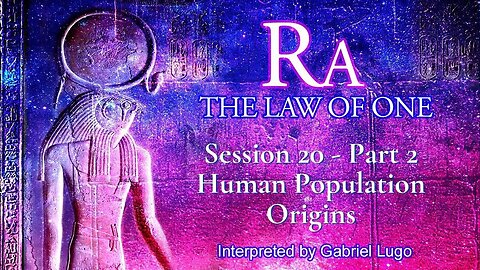 THE LAW OF ONE ☥ SESSION 20 - Part 2 | Earth's Population Origins and Early 3rd Density Experience