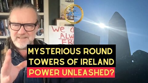 The Mysterious Round Towers - Power Unleashed? - 18th Jan 2026