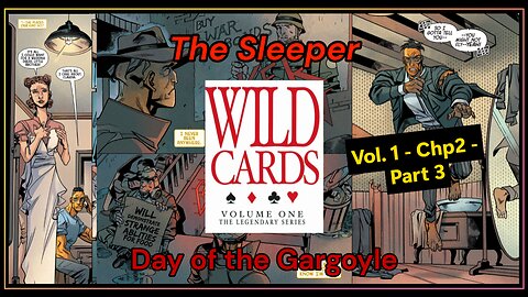 Wild Cards - Vol1 Chp2 Part3 - The Sleeper - Day of the Gargoyle