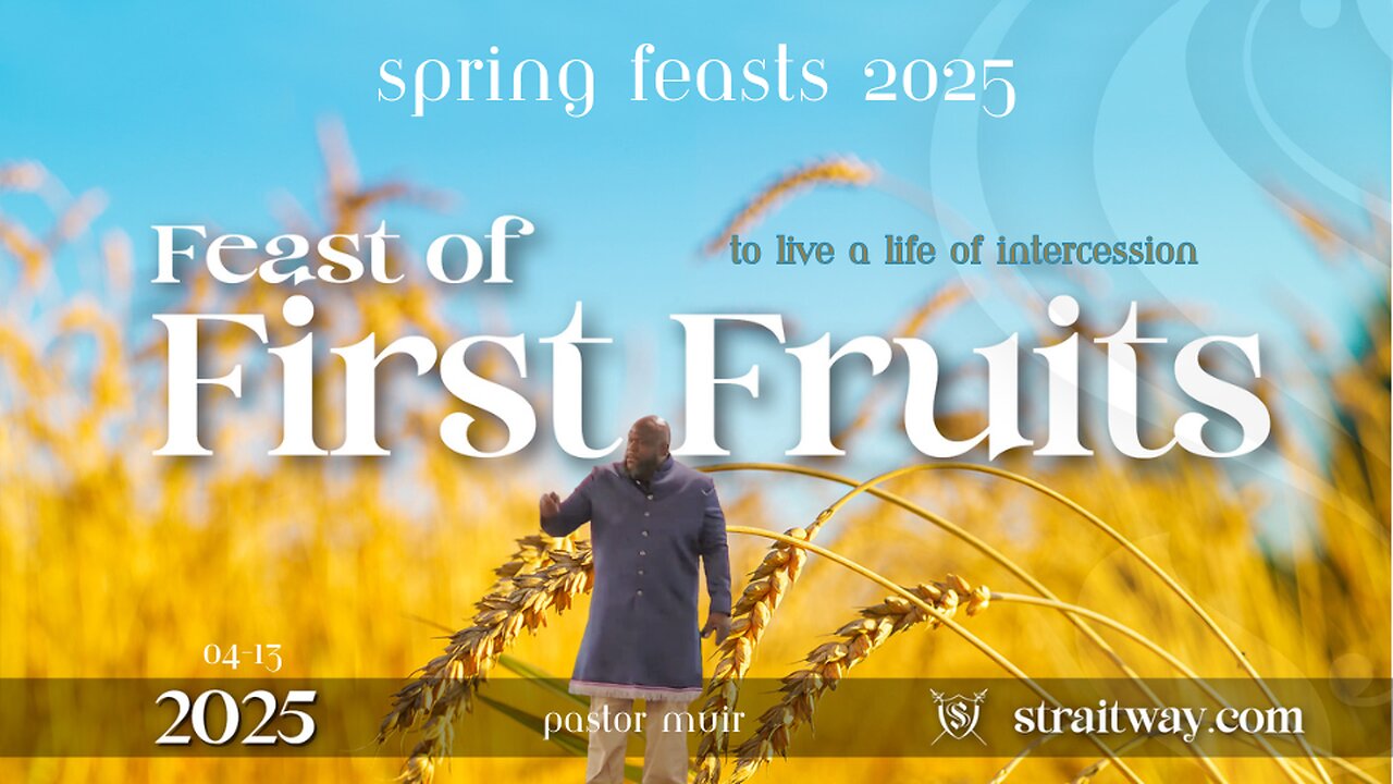Spring Feasts 2025 - The Feast of First Fruits: Sabbath Service with Pastor Muir 2025-04-13