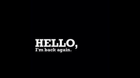 It's Been a while, but I'M BACK!