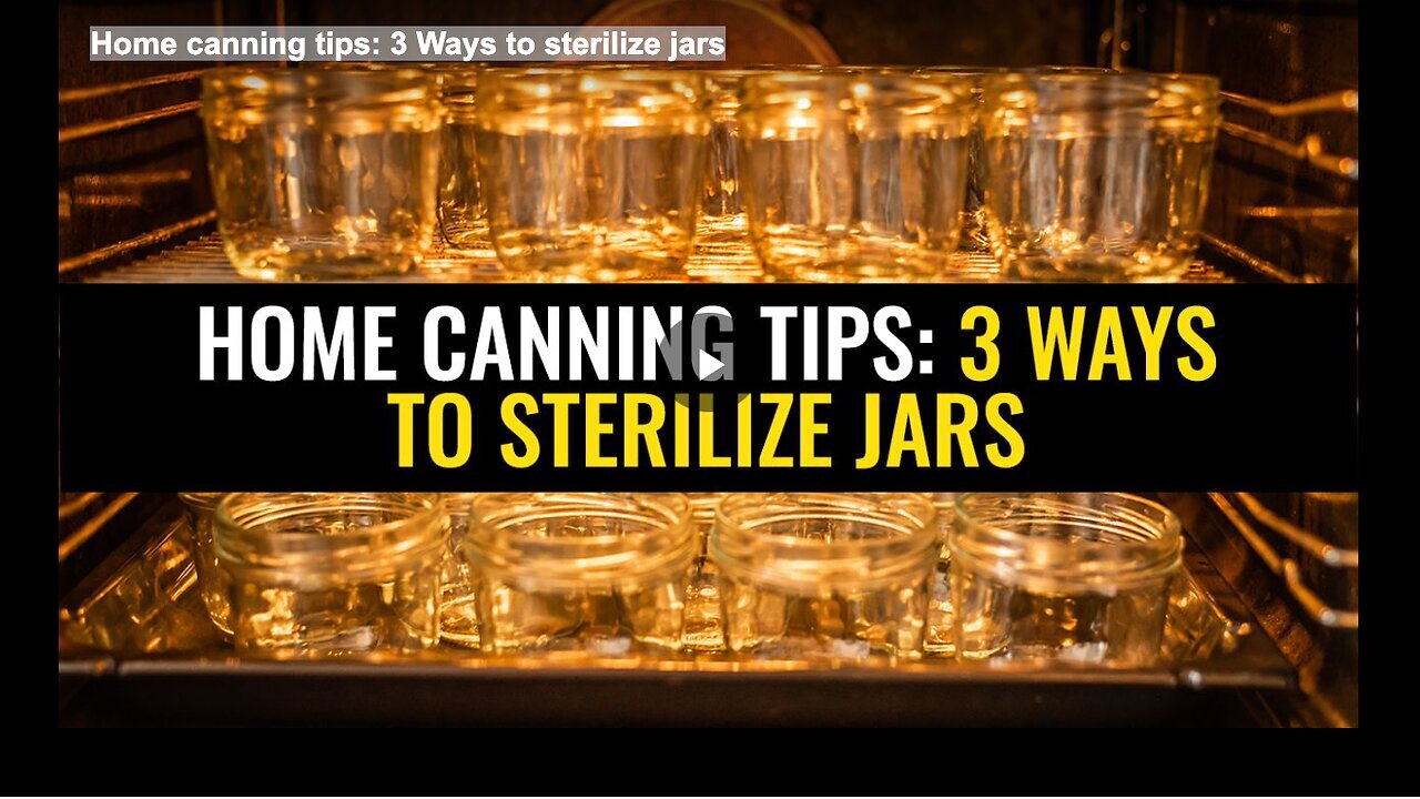 "Sterilizing Jars: 3 Effective Home Canning Techniques"
