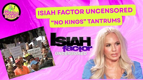 Isiah Factor Uncensored: "No Kings" Tantrums