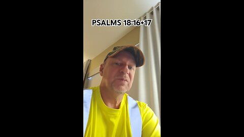 #PSALMS18:16+17 "HEAVENLY RESCUE MISSION !"