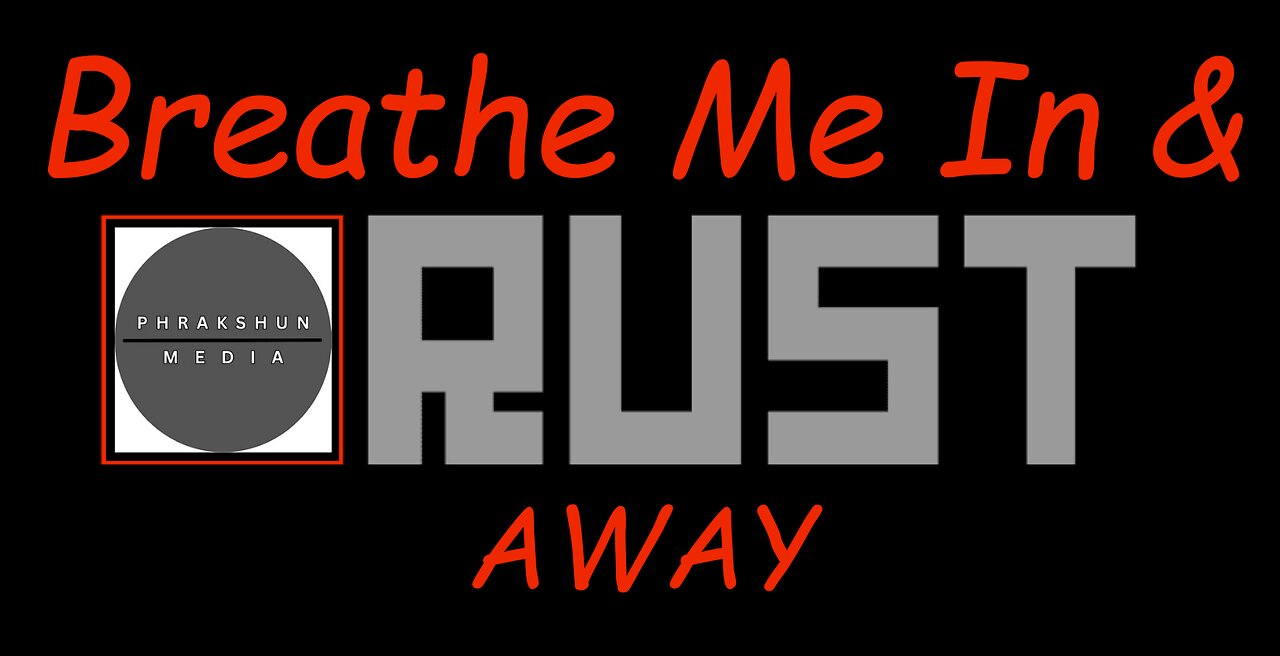 Breathe Me In & RUST Away..! ep17: Vanilla Trio