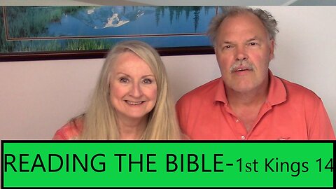 READING THE BIBLE - 1st Kings Chapter 14 - Ahijah's Prophecy Against Jeroboam
