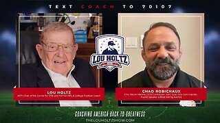 The Lou Holtz Show S2 EP9 | Chad Robichaux on Faith, Service & Rescuing 17,000 People #podcast