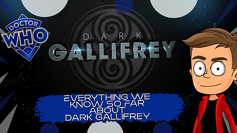 Everything We Know So Far About Dark Gallifrey Animated Discussion