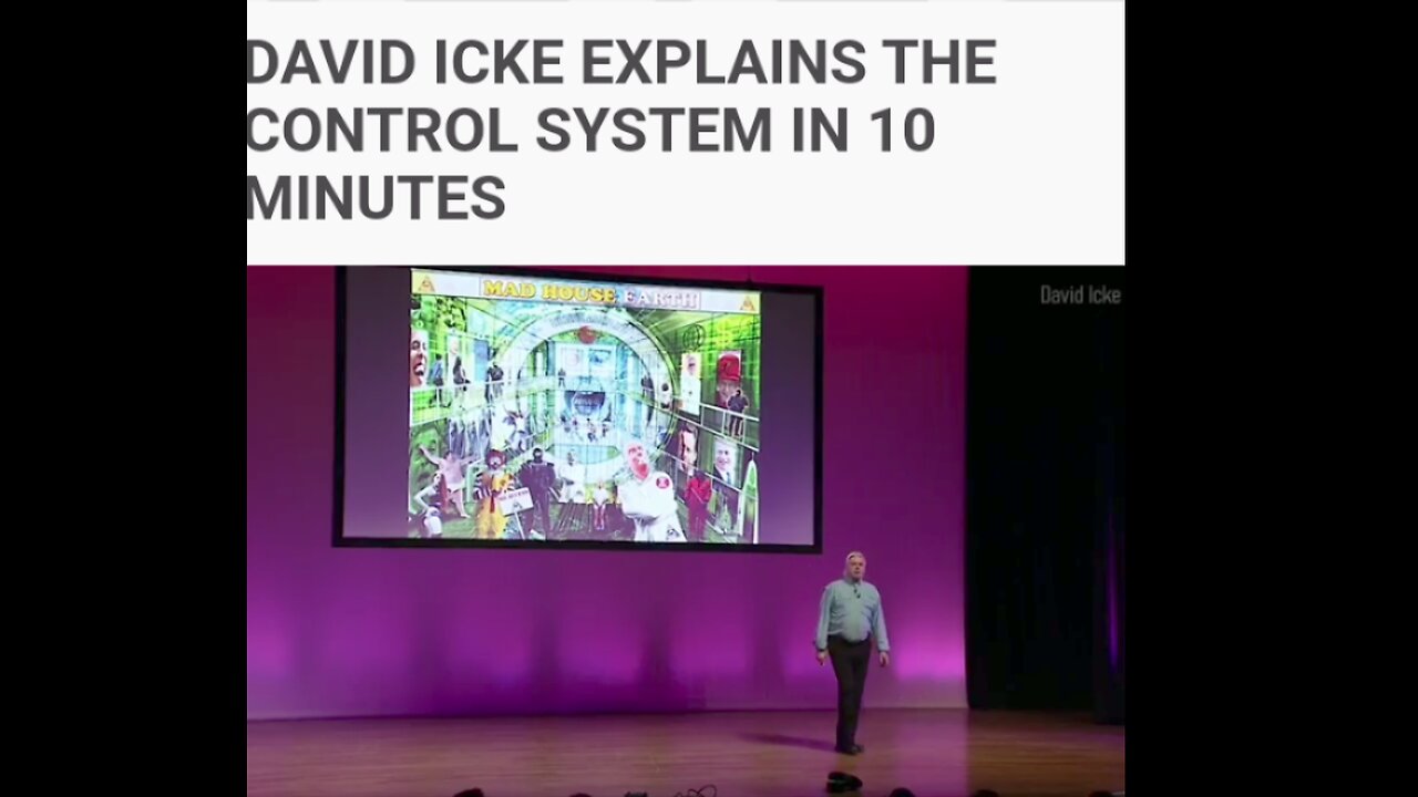 HAPPY 73RD BIRTHDAY DAVID ICKE : EXPLAINING THE CONTROL SYSTEM IN 10 MIN