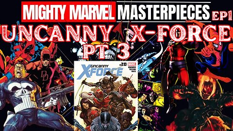 RIP Charlie Kirk | Mighty MARVEL Masterpieces Ep 1 - Uncanny X-Force Part 3 With Liquid Blake