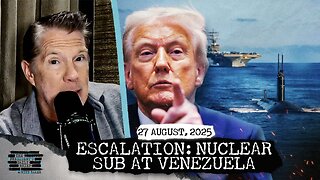 ESCALATION: Trump Deploys Nuclear Sub To Venezuela’s Doorstep & Chinese Student Controversy