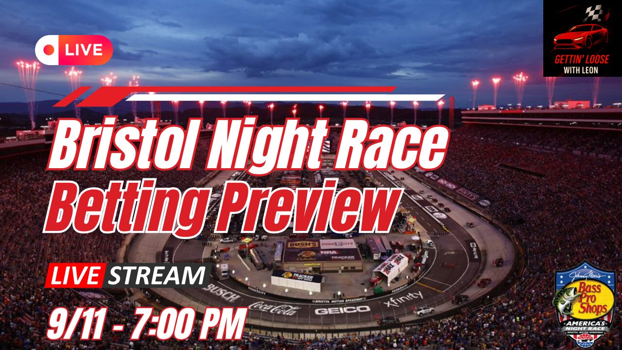 LIVE Tonight 7 PM | NASCAR Betting Picks & Playoff Preview | Bristol Night Race 2025