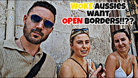 WOKE Aussies Want OPEN Borders!!??