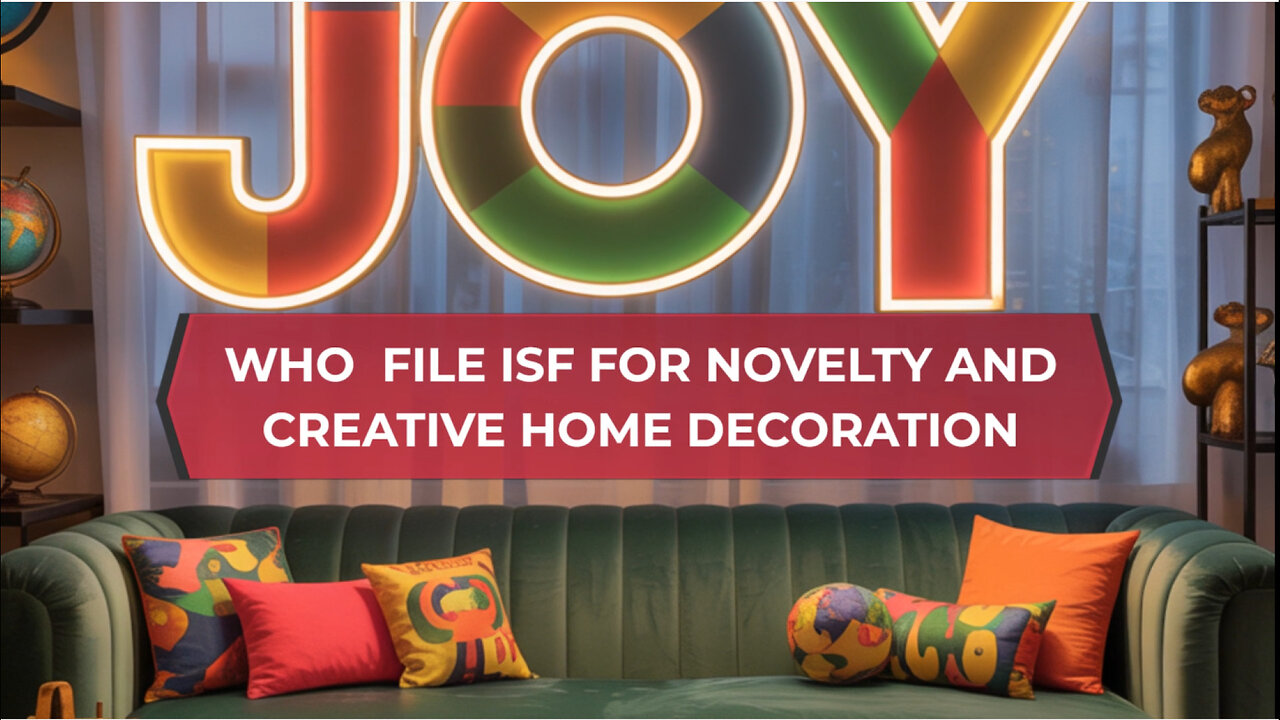Who File ISF For Novelty And Creative Home Decoration