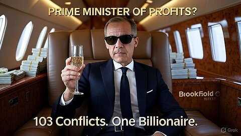 🔴 Mark Carney’s 100+ Conflicts of Interest EXPOSED
