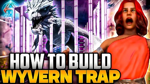 Wyvern: How to Build Trap, Tranq, Milk, and Kill | Ark ASA