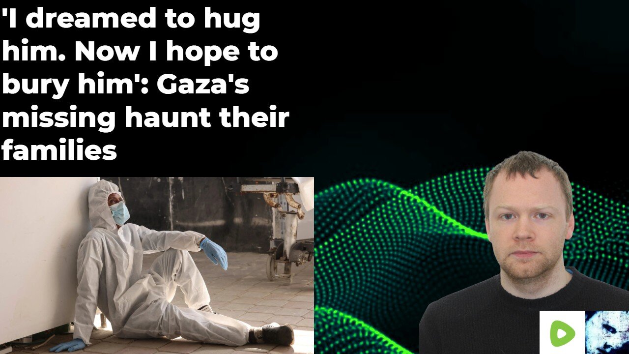 'I dreamed to hug him. Now I hope to bury him': Gaza's missing haunt their families