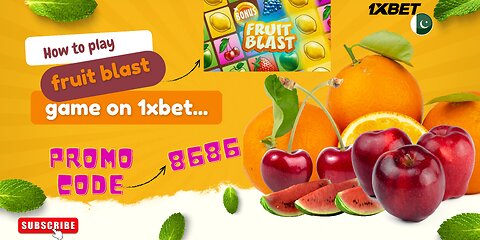 How to play Fruit Blast game on 1xbet...??/