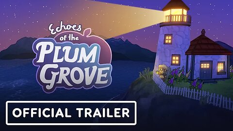 Echoes of the Plum Grove - Official Trailer _ IGN Live 2024